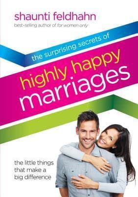 The Surprising Secrets of Highly Happy Marriages: The Little Things That Make a Big Difference book cover