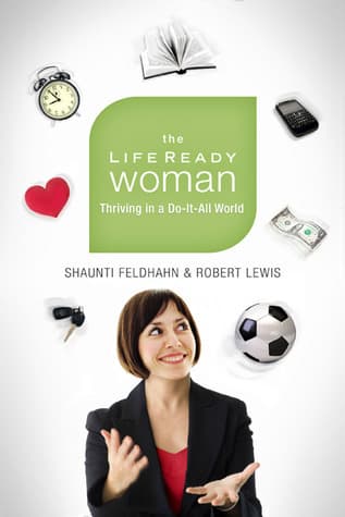 The Life Ready Woman: Thriving in a Do-It-All World book cover