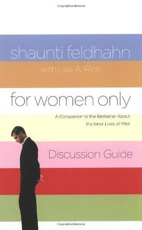 For Women Only Discussion Guide: A Companion to the Bestseller about the Inner Lives of Men book cover