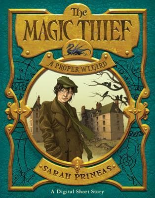 The Magic Thief: A Proper Wizard book cover
