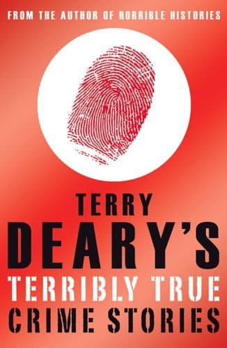 Terry Deary's Terribly True Crime Stories book cover