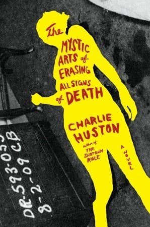 The Mystic Arts of Erasing All Signs of Death book cover