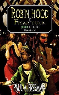 Robin Hood & Friar Tuck: Zombie Killers book cover