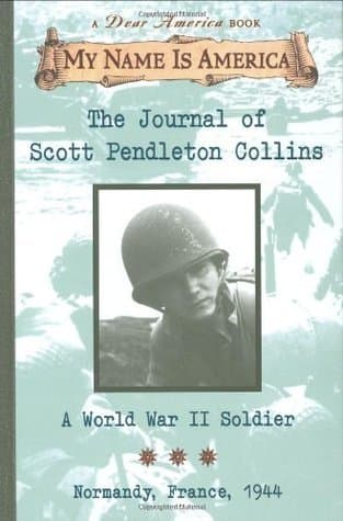 The Journal of Scott Pendleton Collins: A World War II Soldier, Normandy, France, 1944 book cover