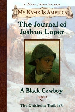 The Journal of Joshua Loper: A Black Cowboy, The Chisholm Trail, 1871 book cover