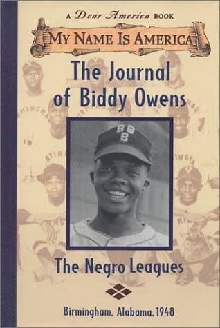The Journal of Biddy Owens: The Negro Leagues, Birmingham, Alabama, 1948 book cover