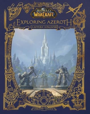 World of Warcraft: Exploring Azeroth: The Eastern Kingdoms book cover