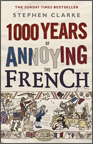1000 Years of Annoying the French book cover