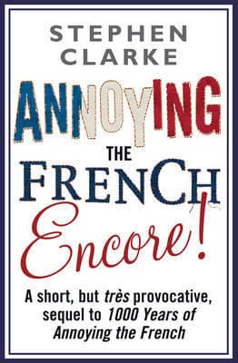 Annoying The French Encore! book cover