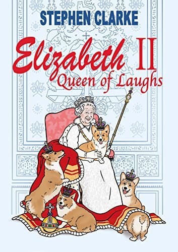 Elizabeth II, Queen of Laughs book cover