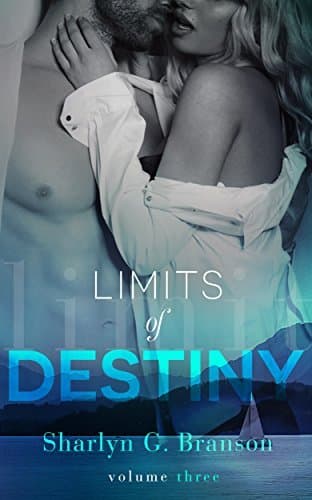 Limits of Destiny: Volume Three book cover