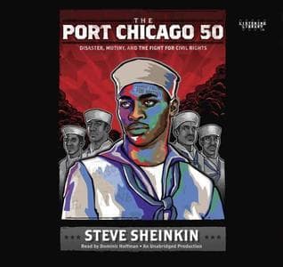 The Port Chicago 50: Disaster, Mutiny, and the Fight for Civil Rights book cover