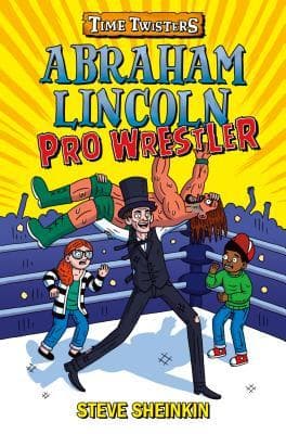 Abraham Lincoln, Pro Wrestler book cover