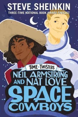 Neil Armstrong and Nat Love, Space Cowboys book cover