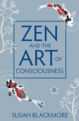 Zen and the Art of Consciousness book cover