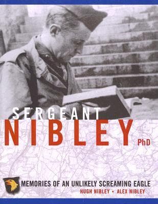 Sergeant Nibley, Ph.D.: Memories of an Unlikely Screaming Eagle book cover