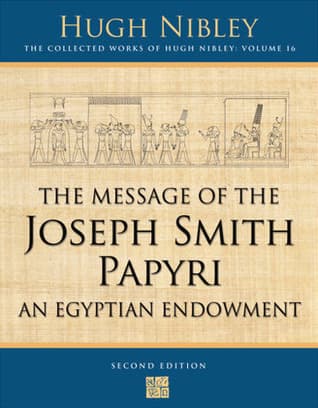 The Message of the Joseph Smith Papyri: An Egyptian Endowment book cover
