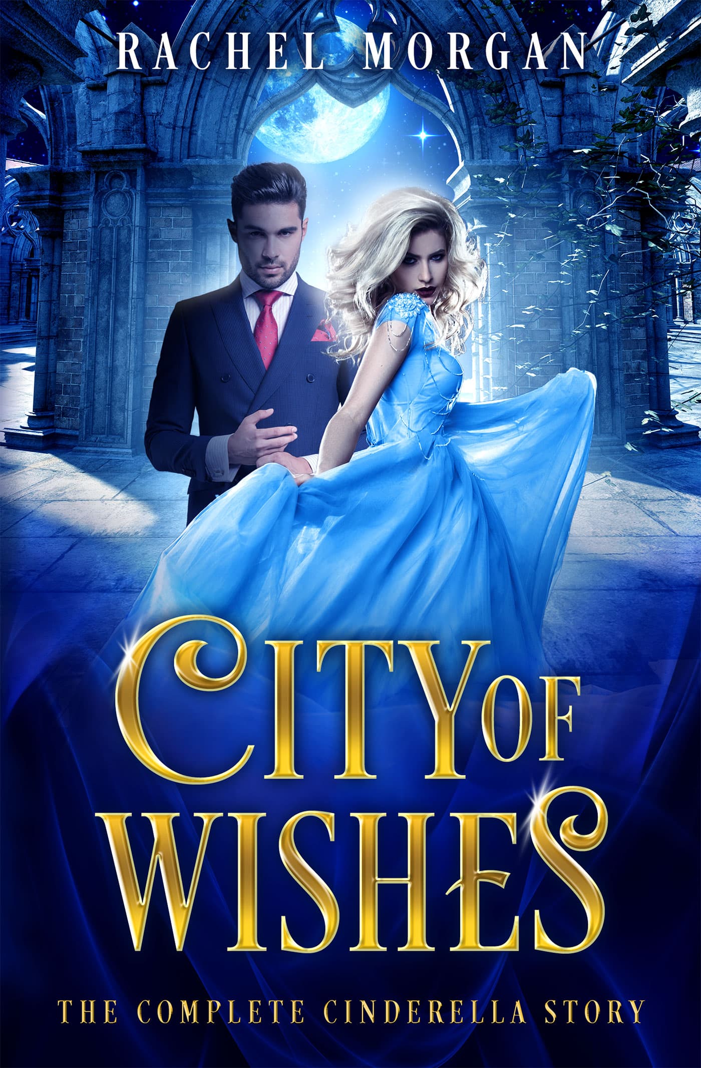 City of Wishes: The Complete Cinderella Story book cover