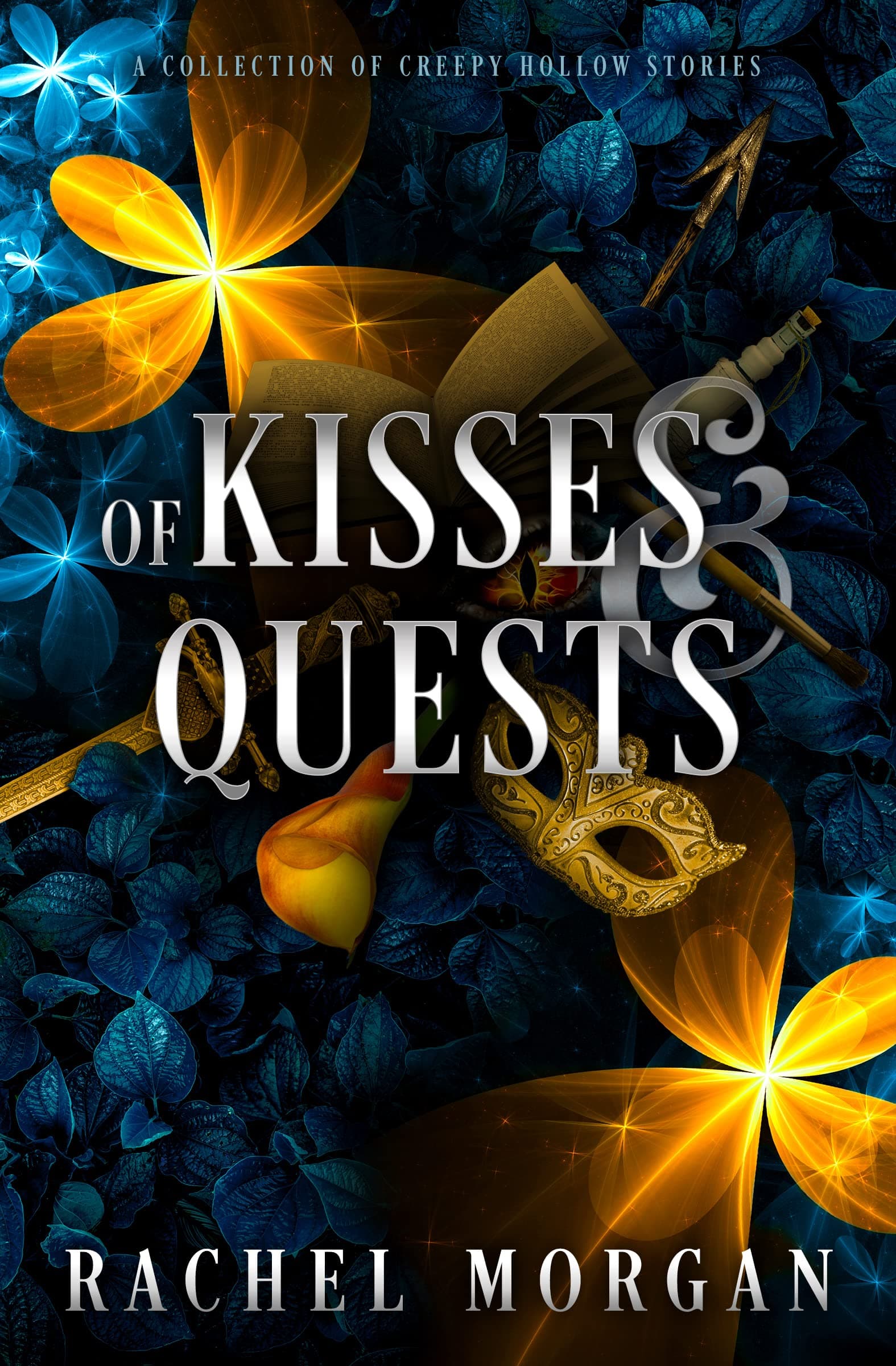 Of Kisses & Quests: A Collection of Creepy Hollow Stories book cover