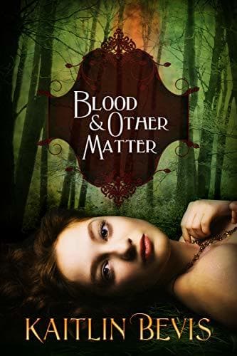 Blood and Other Matter book cover