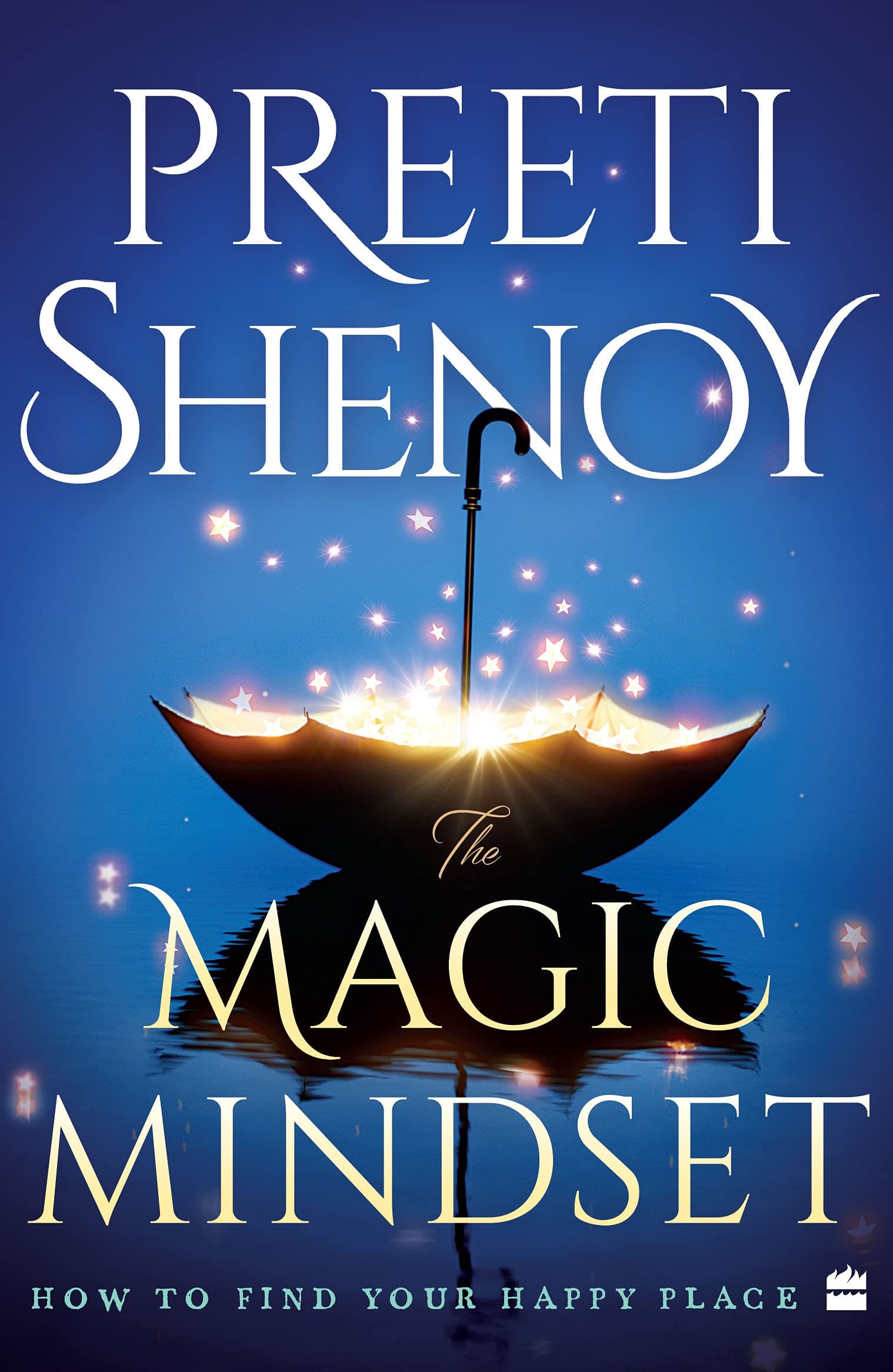 The Magic Mindset: How to Find Your Happy Place book cover