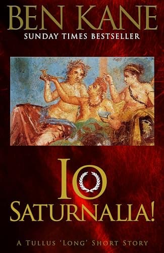 Io Saturnalia!: A Tullus Long Short Story book cover