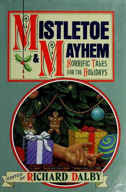 Mistletoe and Mayhem: Horrific Tales for the Holidays book cover