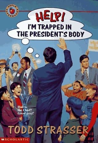 Help! I'm Trapped in the President's Body book cover