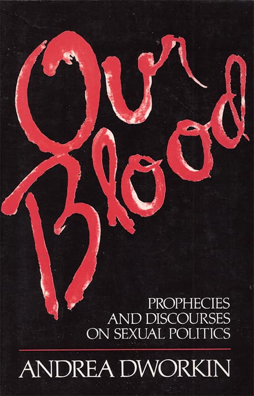 Our Blood: Prophecies and Discourses on Sexual Politics book cover