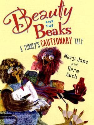 Beauty and the Beaks: A Turkey's Cautionary Tale book cover