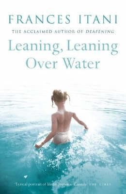 Leaning, Leaning Over Water book cover