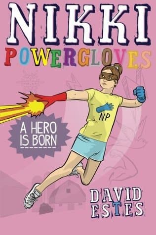 Nikki Powergloves- A Hero is Born book cover