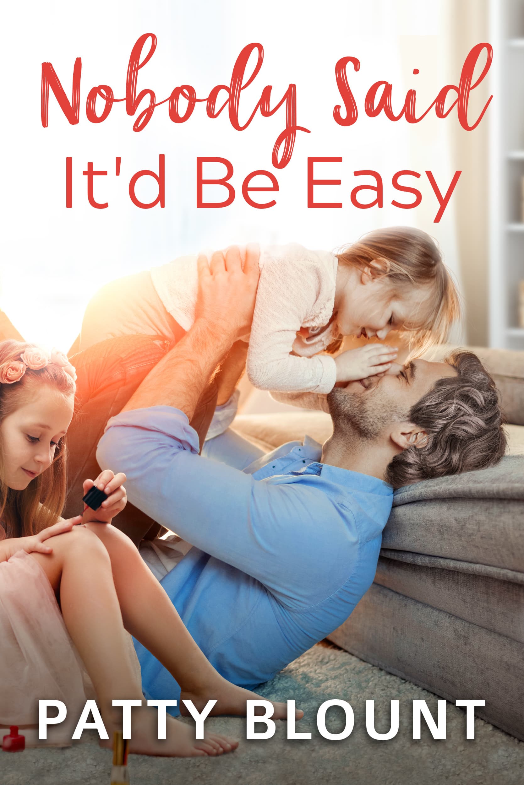 Nobody Said It'd Be Easy book cover