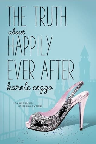 The Truth About Happily Ever After book cover