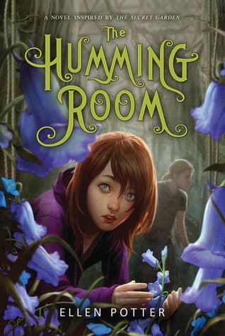 The Humming Room: A Novel Inspired by the Secret Garden book cover