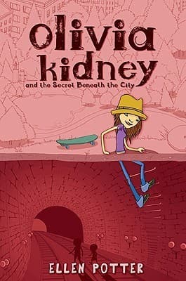 Olivia Kidney and the Secret Beneath the City book cover