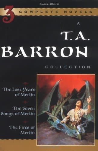 A T. A. Barron Collection: The Lost Years of Merlin; The Seven Songs of Merlin; The Fires of Merlin book cover