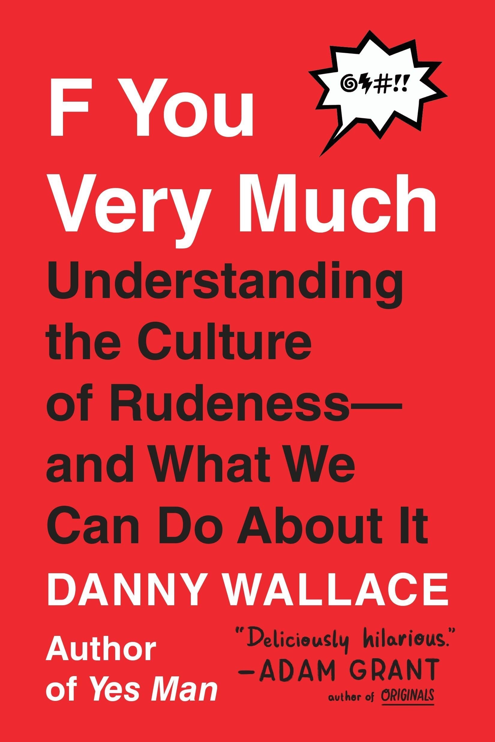 F You Very Much: Understanding the Culture of Rudeness—And What We Can Do about It book cover