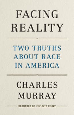 Facing Reality: Two Truths about Race in America book cover