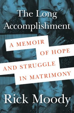 The Long Accomplishment: A Memoir of Hope and Struggle in Matrimony book cover