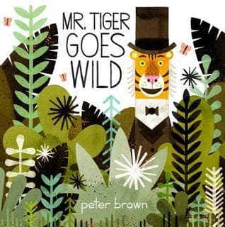 Mr. Tiger Goes Wild book cover