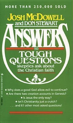 Answers to Tough Questions Skeptics Ask About the Christian Faith book cover