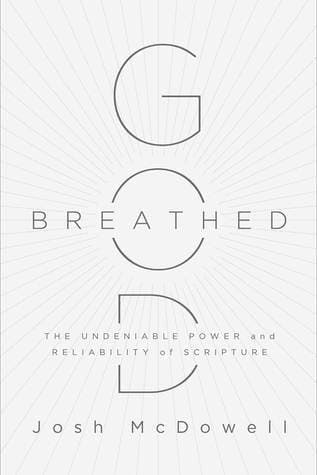 God-Breathed: The Undeniable Power and Reliability of Scripture book cover