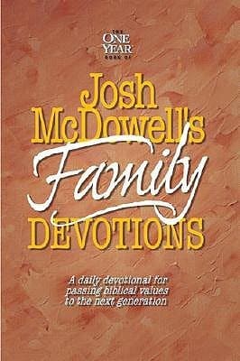 The One Year Book of Josh McDowell's Family Devotions: A Daily Devotional for Passing Biblical Values to the Next Generation book cover