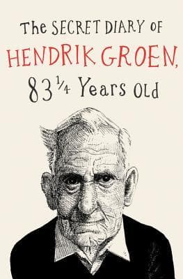 The Secret Diary of Hendrik Groen, 83¼ Years Old book cover
