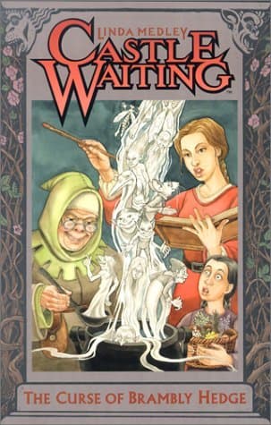 Castle Waiting: The Curse of  Brambly Hedge book cover