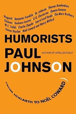 Humorists: From Hogarth to Noel Coward book cover