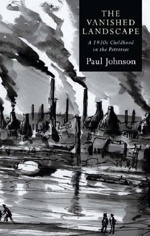 The Vanished Landscape: A 1930s Childhood in The Potteries book cover