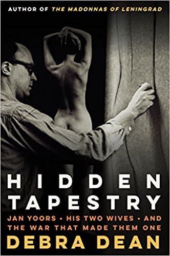 Hidden Tapestry: Jan Yoors, His Two Wives, and the War That Made Them One book cover