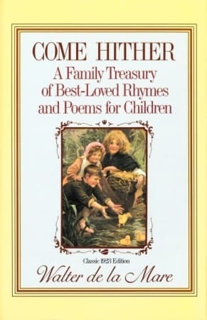 Come Hither: A Family Treasury of Best-Loved Rhymes and Poems for Children book cover